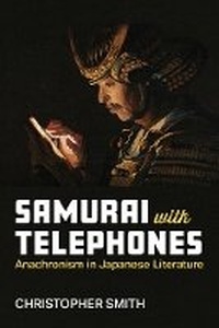 Enlarge image Cover: Samurai with Telephones - The University of Michigan Press