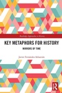 Cover: Key Metaphors for History - Routledge
