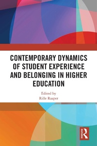 Abbildung von: Contemporary Dynamics of Student Experience and Belonging in Higher Education - Taylor & Francis