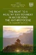 Abbildung von: The Right to a Healthy Environment in and Beyond the Anthropocene - Edward Elgar Publishing