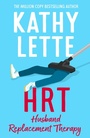 Cover: HRT: Husband Replacement Therapy - Aria