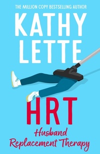 Enlarge image Cover: HRT: Husband Replacement Therapy - Aria