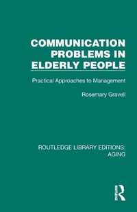 Enlarge image Cover: Communication Problems in Elderly People - Routledge
