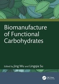 Cover: Biomanufacture of Functional Carbohydrates - CRC Press