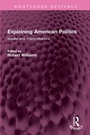 Cover: Explaining American Politics - Routledge