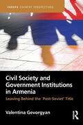 Cover: Civil Society and Government Institutions in Armenia - Routledge