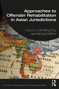 Cover: Approaches to Offender Rehabilitation in Asian Jurisdictions - Routledge
