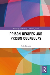 Abbildung von: Prison Recipes and Prison Cookbooks - Routledge