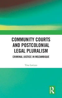Enlarge image Cover: Community Courts and Postcolonial Legal Pluralism - Routledge
