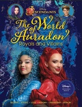Cover: Descendants: The World of Auradon: Royals and Villains - Hyperion