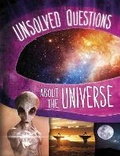 Cover: Unsolved Questions About the Universe - Raintree