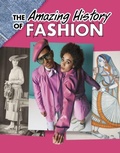 Cover: The Amazing History of Fashion - Raintree
