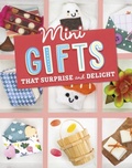 Cover: Mini Gifts that Surprise and Delight - Raintree