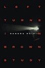 Cover: Left Turns in Brown Study - Duke University Press