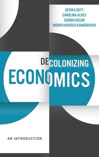 Enlarge image Cover: Decolonizing Economics - Polity Press