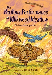 Enlarge image Cover: The Perilous Performance at Milkweed Meadow - Charlesbridge