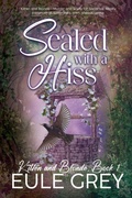 Cover: Sealed with a Hiss (Kitten and Blonde, #1) - NineStar Press, LLC
