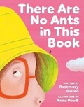 Cover: There Are No Ants in This Book - Tundra Books