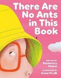 Enlarge image Cover: There Are No Ants in This Book - Tundra Books