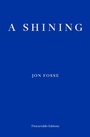 Cover: A Shining - Fitzcarraldo Editions