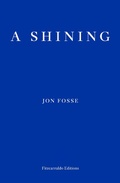 Cover: A Shining - Fitzcarraldo Editions