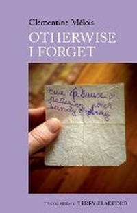 Enlarge image Cover: Otherwise I Forget - Liverpool University Press