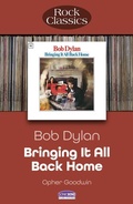 Cover: Bob Dylan Bringing It All Back Home - Sonicbond Publishing