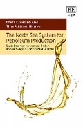 Cover: The North Sea System for Petroleum Production - Edward Elgar Publishing