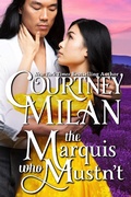 Cover: The Marquis who Mustn't (The Wedgeford Trials, #2) - Courtney Milan