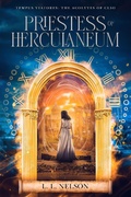 Cover: Priestess of Herculaneum (Tempus Viatores: The Acolytes of Clio, #1) - L. L. Nelson