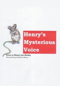 Abbildung von: Henry's Mysterious Voice - Aspire Publishing Hub, LLC