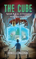 Cover: THE CUBE - Speak N.O.w. or Forever Hold Your Peace - Distributed By Ingram Spark