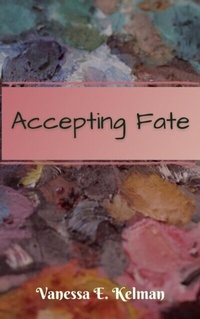 Enlarge image Cover: Accepting Fate - Distributed By Ingram Spark