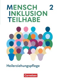 Abbildung von: MIT - Mensch Inklusion Teilhabe - Heilerziehungspflege - Ausgabe 2024 - Band 2 - Cornelsen Verlag