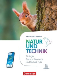 Abbildung von: Natur und Technik - Naturwissenschaften: Neubearbeitung - Baden-Württemberg 2024 - 5./6. Schuljahr: Biologie, Naturphänomene und Technik - Cornelsen Verlag
