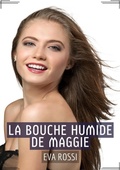 Cover: La Bouche Humide de Maggie - tredition