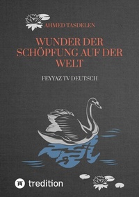 Abbildung von: WUNDER DER SCHÖPFUNG AUF DER WELT - tredition