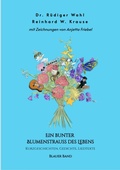 Cover: Ein bunter Blumenstrau&szlig; des Lebens - Blauer Band - tredition