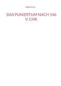 Cover: Das Puniertum nach 146 v. Chr. - Books on Demand