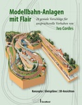 Cover: Modellbahn-Anlagen mit Flair: Konzepte, Gleispl&auml;ne, 3D-Ansichten - GeraMond Verlag