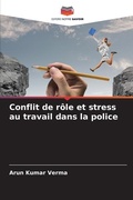 Cover: Conflit de role et stress au travail dans la police - Editions Notre Savoir
