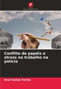 Cover: Conflito de papeis e stress no trabalho na policia - Edicoes Nosso Conhecimento