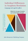 Cover: Individual Differences in Anaphora Resolution - John Benjamins Publishing Company