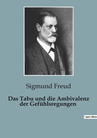 Abbildung von: Das Tabu und die Ambivalenz der Gefuehlsregungen - Culturea