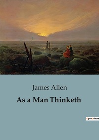 Abbildung von: As a Man Thinketh - Culturea