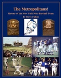 Cover: The Metropolitans! History of the New York Mets Baseball Team (MLB Series, #9) - Steve Fulton