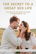 Cover: The Secret to a Great Sex Life - Creative2Hemispheres