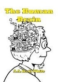 Cover: The Human Brain (Lost Between Details, #3) - A.A. Hadi White