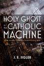 Bild: Holy Ghost in the Catholic Machine - Wipf and Stock Publishers