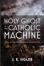 Bild: Holy Ghost in the Catholic Machine - Pickwick Publications